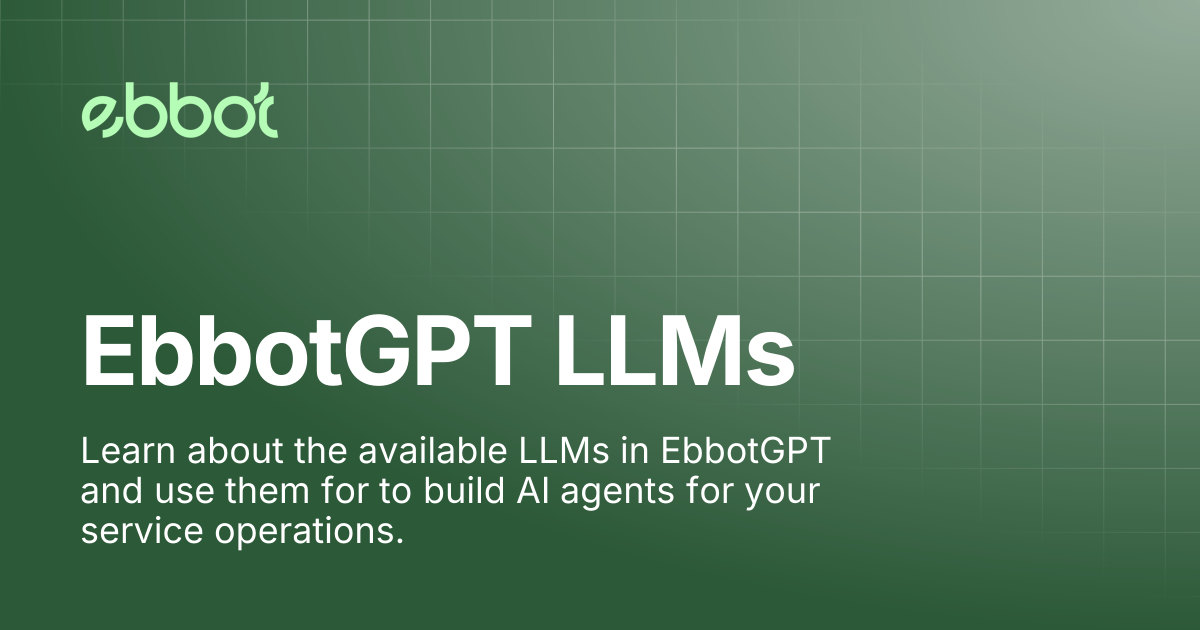 EbbotGPT LLMs | Ebbot Docs