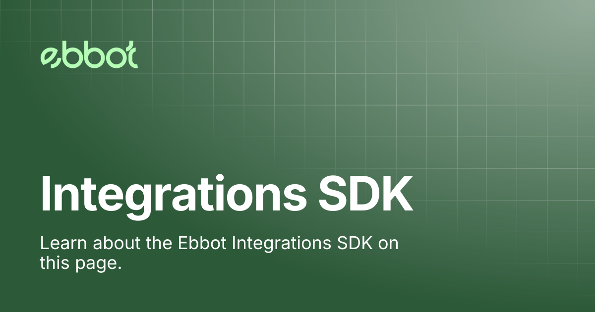 Integrations SDK | Ebbot Docs