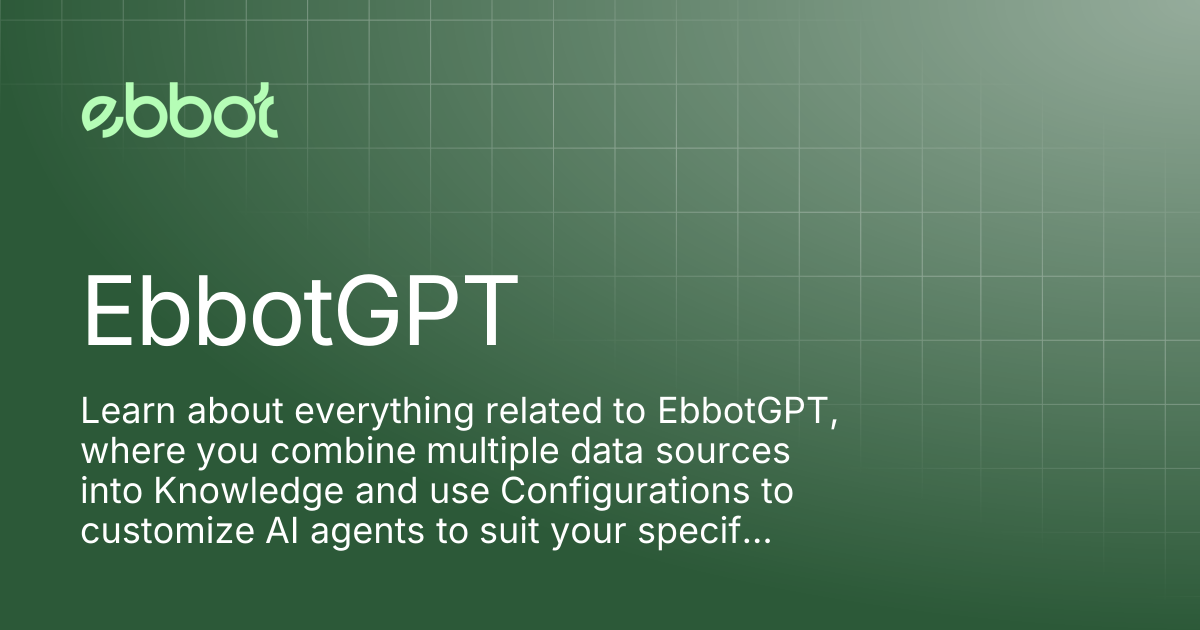 EbbotGPT | Ebbot Docs