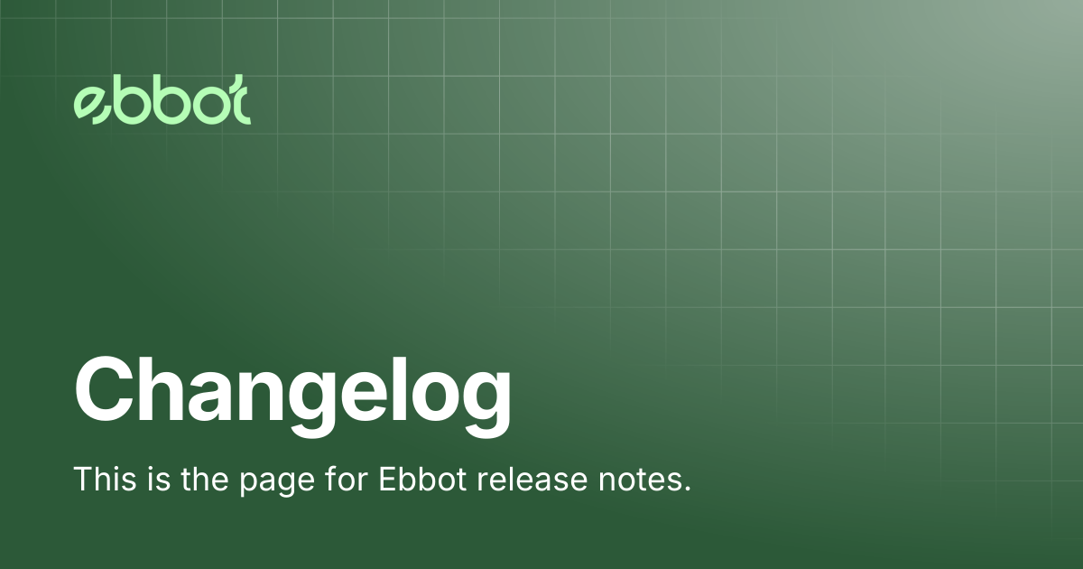 Changelog | Ebbot Docs